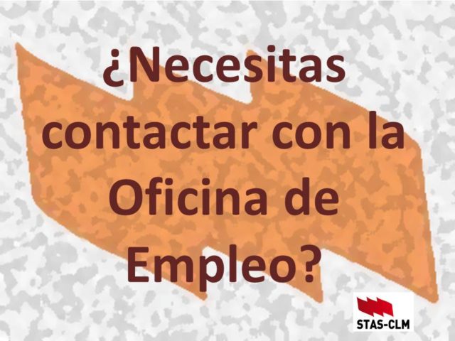 ¿Necesitas contactar con la Oficina de Empleo? ¿Necesitas contactar con la Oficina de Empleo?