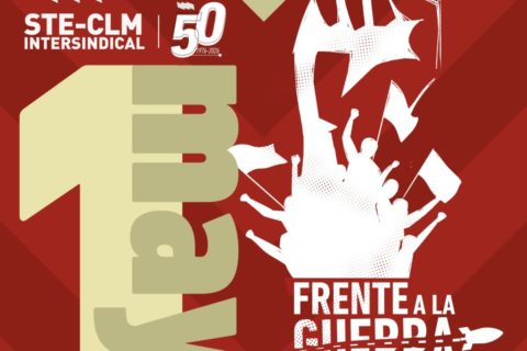 ✊ PRIMERO DE MAYO | Frente a la guerra y la precariedad: organización y lucha